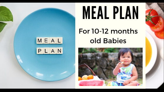 Meal Plan for 10-12 months Babies